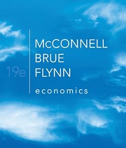 Economics: Principles, Problems, and Policies (The McGraw-Hill Series in Economics)