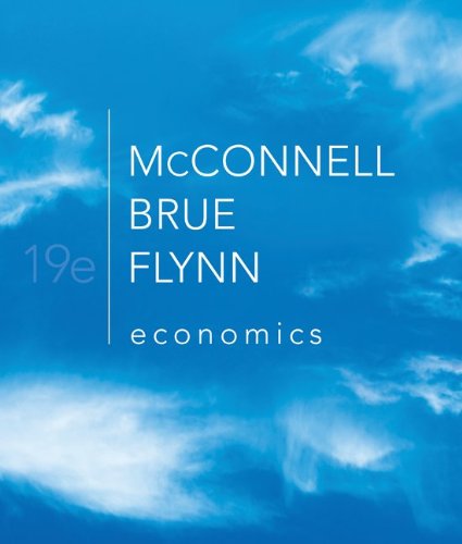 Economics: Principles, Problems, and Policies (The McGraw-Hill Series in Economics) by Campbell R. McConnell