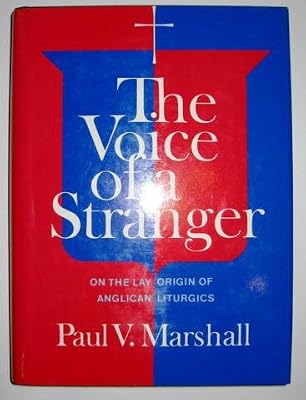 The Voice of a Stranger: On the Lay Origin of Anglican Liturgies