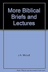 More Biblical Briefs and Lectures