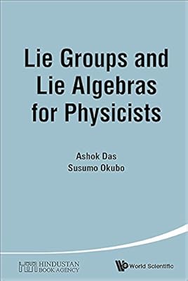 Lie Groups And Lie Algebras For Physicists