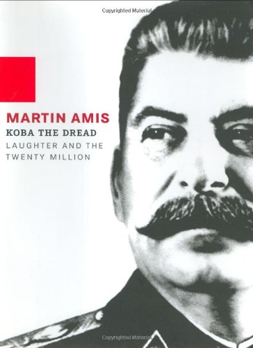 Koba the Dread by Martin Amis