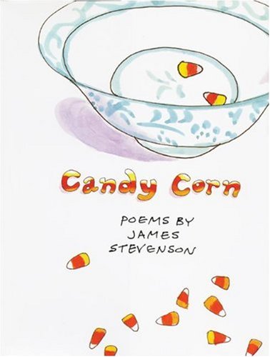 Candy Corn: Poems by James Stevenson