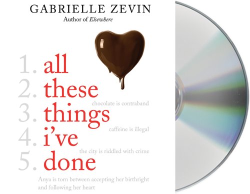 All These Things I've Done by Gabrielle Zevin