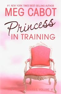 The Princess Diaries, Volume VI: Princess in Training