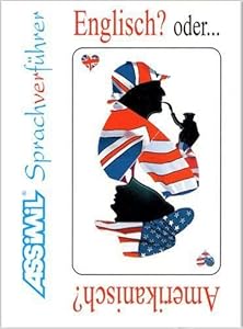 Englisch? Oder . . . Amerikanisch?