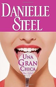Una gran chica by Danielle Steel