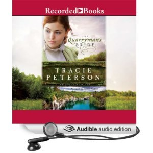 The Quarryman's Bride, A Land of Shining Water Novel -- Unabridged Library Edition CDs by Tracie Peterson