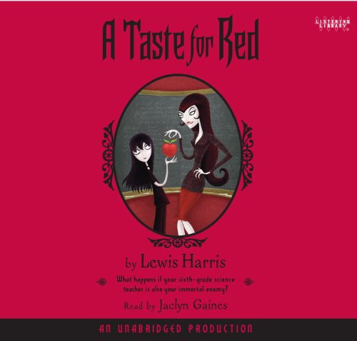 A Taste for Red by Lewis Harris