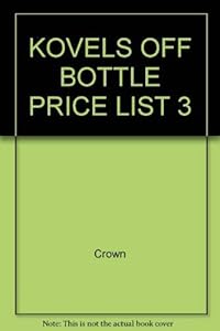 Kovels Off Bottle Price List 3 by Crown