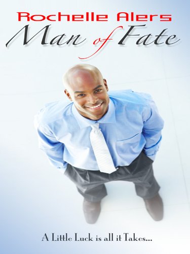 Man of Fate by Rochelle Alers