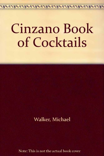Cinzano Book of Cocktails by Michael Walker