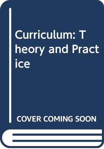 Curriculum: Theory and Practice by A. V. Kelly