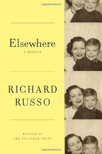 Elsewhere: A memoir by Richard Russo