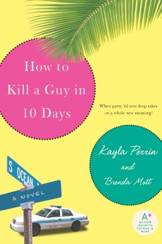 How to Kill a Guy in 10 Days by Kayla Perrin