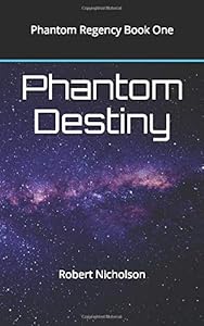 Phantom Destiny: Phantom Regency Book One