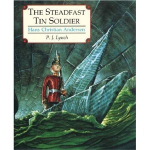 The Steadfast Tin Soldier by Hans Christian Andersen