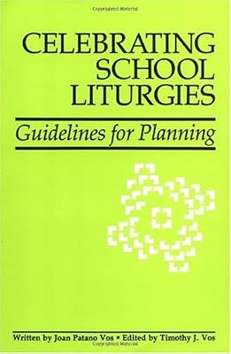 Celebrating School Liturgies: Guidelines for Planning