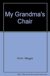 My Grandma's Chair