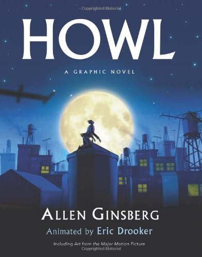 Howl: A Graphic Novel by Allen Ginsberg