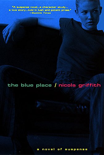 The Blue Place by Nicola Griffith
