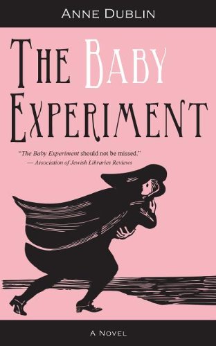 The Baby Experiment by Anne Dublin