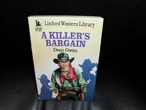 A Killer's Bargain (Linford Western Library) by Dean Owen