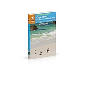 The Rough Guide to Cape Town, The Winelands and The Garden Route