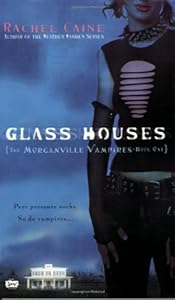 Glass Houses (Morganville Vampires, Book 1)