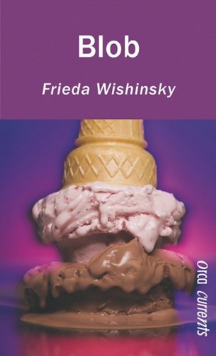 Blob by Frieda Wishinsky
