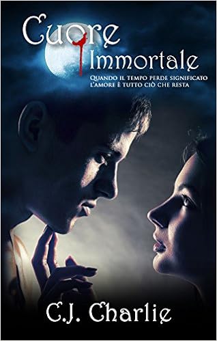 C.J. Charlie - Cuore Immortale (2015)