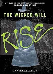 The Wicked Will Rise by Danielle Paige