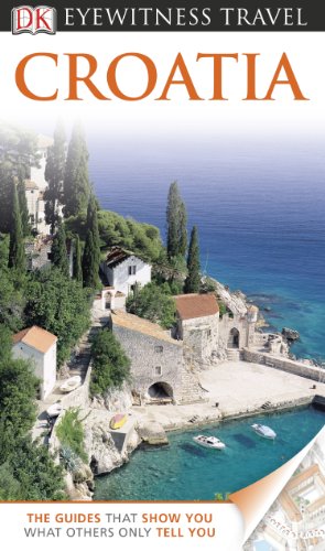 DK Eyewitness Travel Guide: Croatia by Leandro Zoppe
