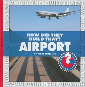How Did They Build That? Airport