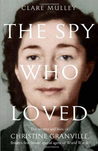 The Spy Who Loved by Clare Mulley