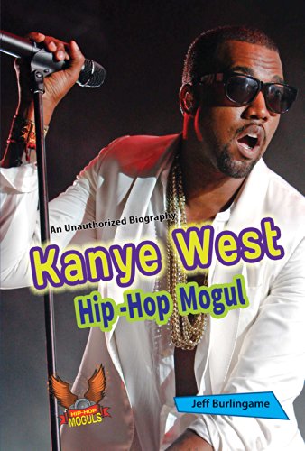 Kanye West: Hip-hop Mogul by Jeff Burlingame