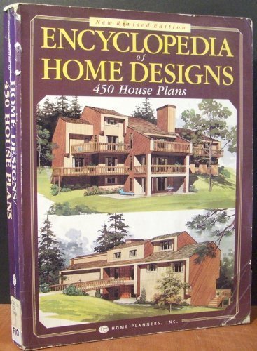 Encyclopaedia of Home Designs: 450 House Plans v. 1 by Home Planners Inc