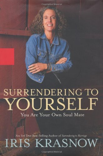 Surrendering to Yourself by Iris Krasnow
