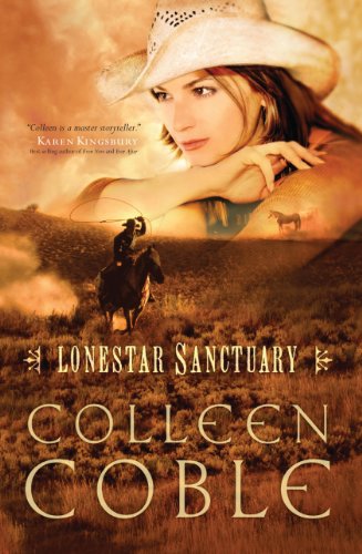 Lonestar Sanctuary (Lonestar Series) by Colleen Coble