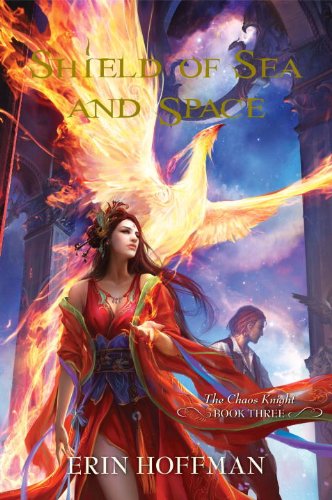 Shield of Sea and Space (The Chaos Knight Book Three) by Erin Hoffman