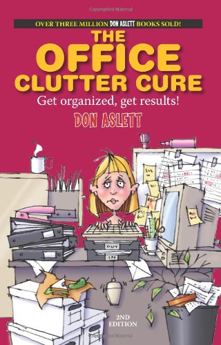 The Office Clutter Cure by Don Aslett
