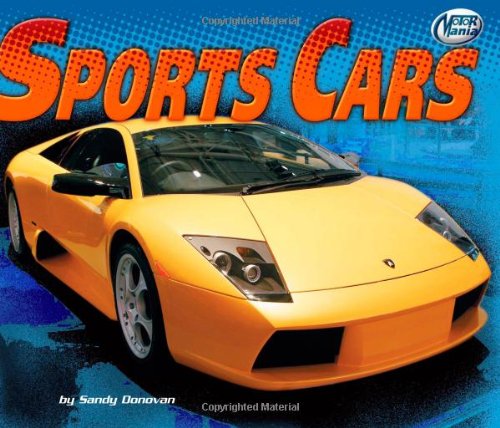 Sports Cars (Motor Mania) by Sandra Donovan