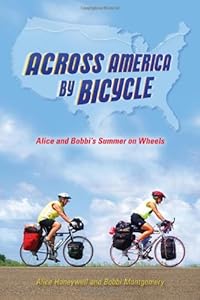 Across America by Bicycle: Alice and Bobbi's Summer on Wheels by Alice Honeywell