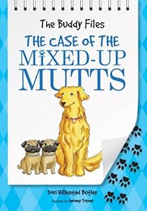 The Buddy Files: The Case of the Mixed-Up Mutts