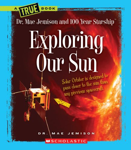 Exploring Our Sun by Dana Meachen Rau