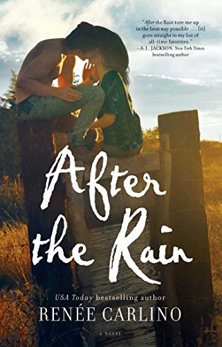 After the Rain: A Novel by Renee Carlino