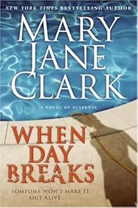 When Day Breaks: A Novel of Suspense