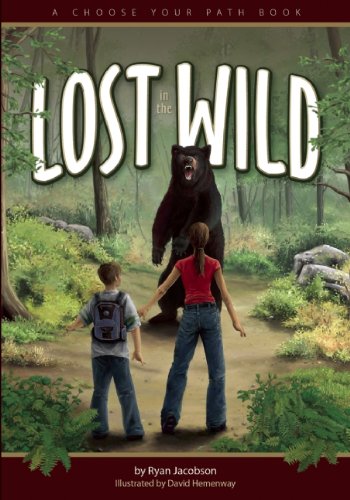 Lost in the Wild: A Choose Your Path Book by Ryan Jacobson