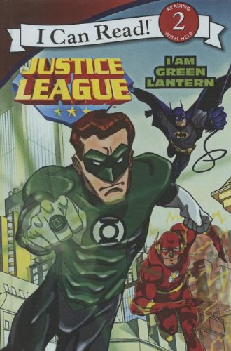 Justice League Classic: I Am Green Lantern (Turtleback School & Library Binding Edition) (I Can Read Book 2)