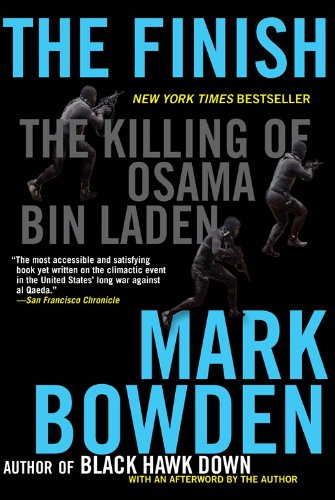 The Finish: The Killing of Osama bin Laden by Mark Bowden